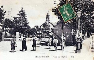 BERROUAGHIA - PLACE DE L'EGLISE - 1918